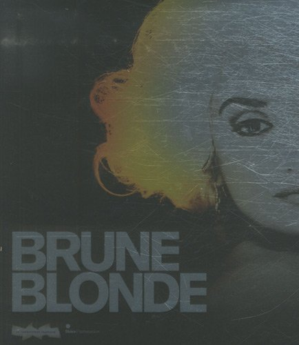Brune, blonde