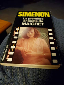 La Pipe de Maigret ; (précédé de) Maigret se fâche
