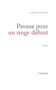 Pavane pour un singe défunt