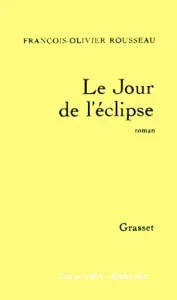 Le jour de l'éclipse