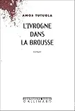 L' ivrogne dans la brousse