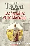 Les semailles et les moissons