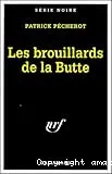 Les brouillards de la Butte