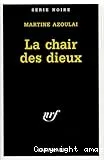 La chair des dieux