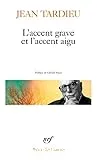 L'accent grave et l'accent aigu