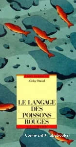 Le Langage des poissons rouges