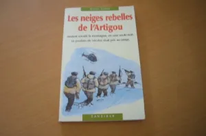 Les neiges rebelles de l'Artigou