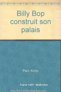 Billy Bop construit son palais