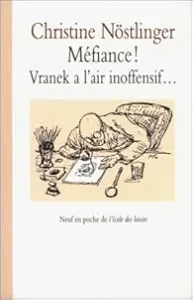 Méfiance ! Vranek a l'air inoffensif...