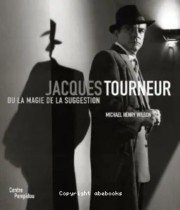 Jacques Tourneur ou La magie de la suggestion