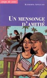 Un mensonge d'amitié