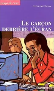 Le garçon derrière l'écran