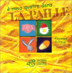 À nous quatre dans la paille