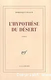 L'hypothèse du désert