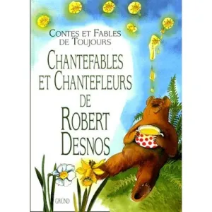 Chantefables et chantefleurs