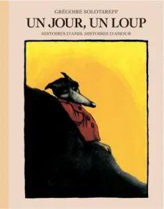 Un jour, un loup