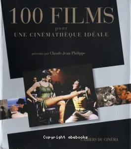 100 films pour une cinémathèque idéale