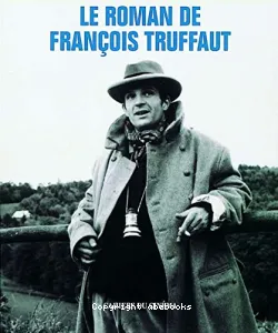 Le Roman de François Truffaut