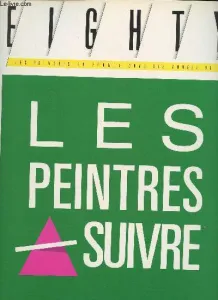 Les peintres à suivre - les peintres en france dans les années 80