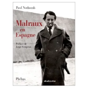 Malraux en Espagne