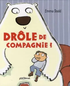 Drôle de compagnie !