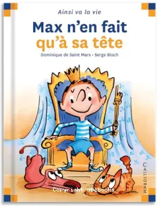 Max n'en fait qu'à sa tête