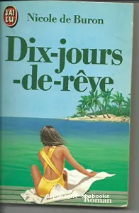 Dix jours de rêve