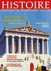 Histoire antique & médiévale, 83 - Janvier-Février 2016 - L'invention de la citoyenneté à Rome et en Grèce