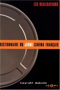 Dictionnaire du jeune cinéma français