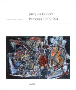 Jacques Doucet Parcours 1977-1994